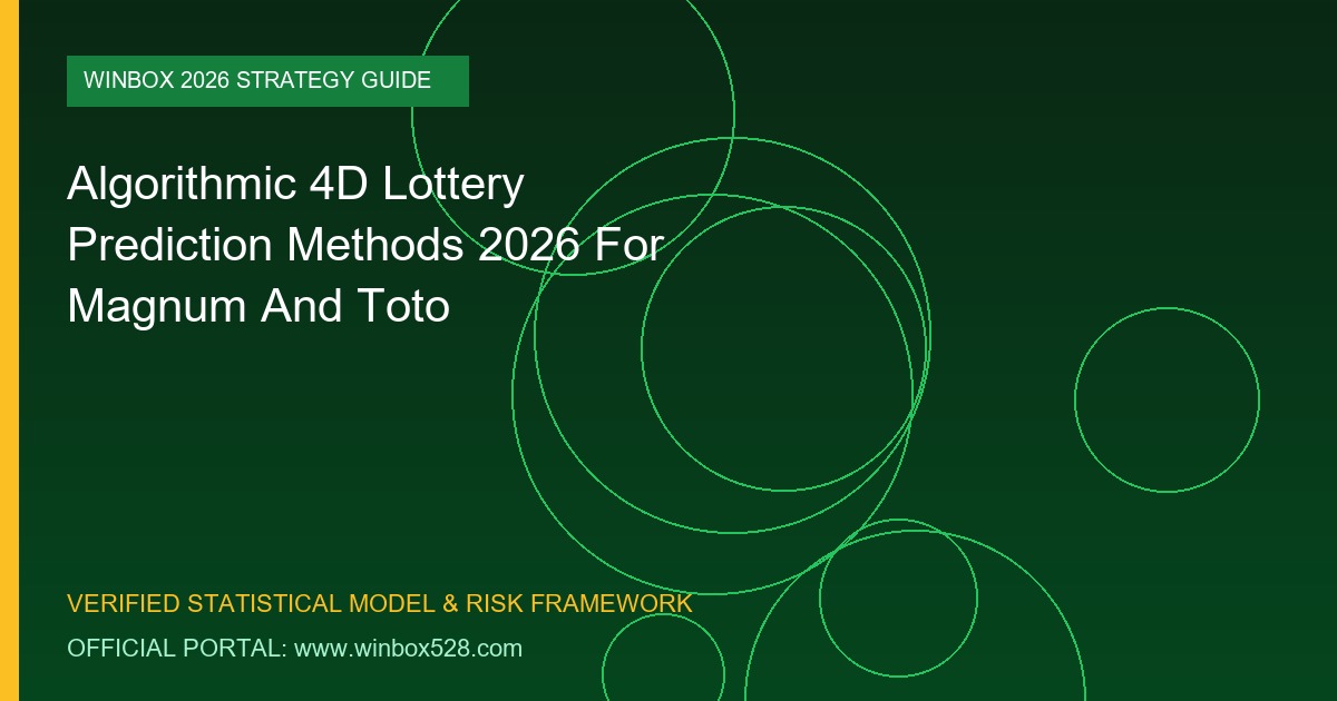 Algorithmic 4D lottery prediction methods 2026 for Magnum and Toto